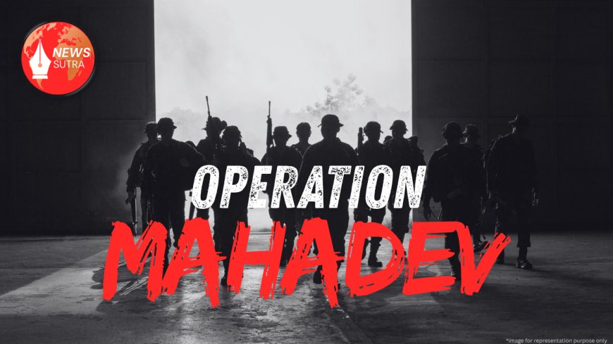 Operation Mahadev: How India Tracked and Eliminated the Pahalgam Attack Mastermind in a Strategic Strike